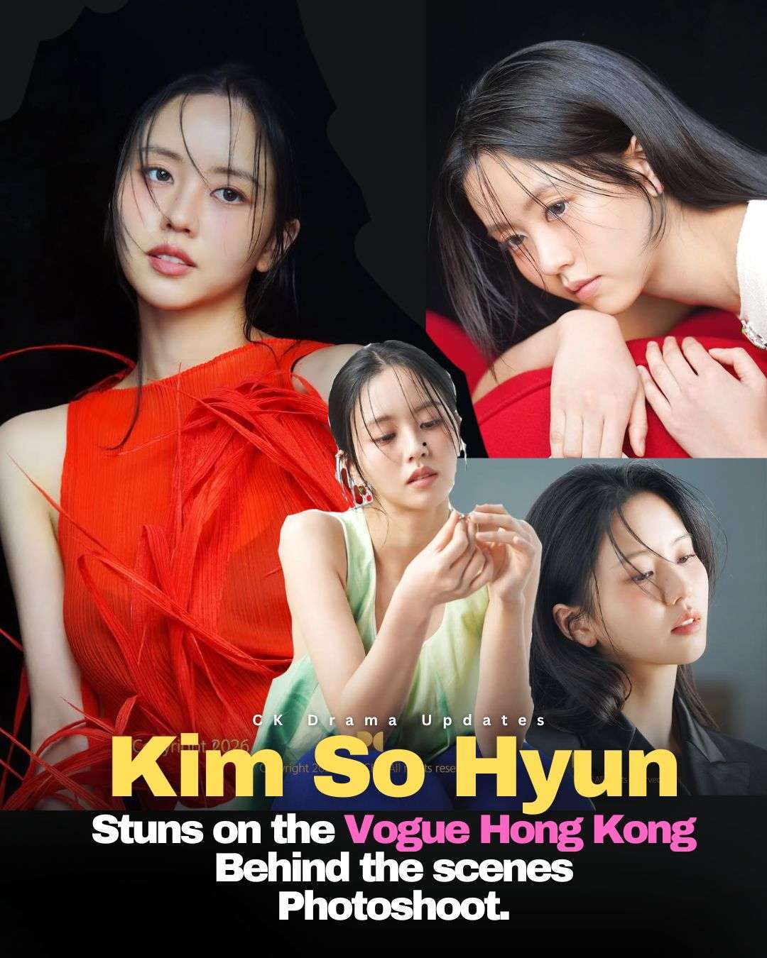 kimsohyun  captivates in Vogue Hong Kong behind the scenes, blending elegance with effortless charm. 
From the bold red dress that highlights her striking presence to the soft, flowy pieces that bring out her gentle side, every outfit adds a new layer to her beauty paired perfectly with her delicate expressions and graceful aura. Ck Drama updates