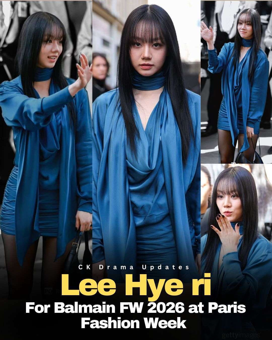 leehyeri stuns at Paris Fashion Week for Balmain FW 2026  
Actress and singer Lee Hye ri turned heads as she attended the Balmain Fall/Winter 2026 show during Paris Fashion Week today. 
Hyeri captivated the crowd in a striking teal blue mini dress featuring elegant draped detailing and a chic high neck scarf design that added a sophisticated edge. The ruched silhouette beautifully accentuated her figure, while the flowing layered fabric gave the look movement and grace. She paired the outfit with sheer black tights and a sleek black handbag, keeping her accessories minimal to let the bold ensemble shine. Ck Drama updates