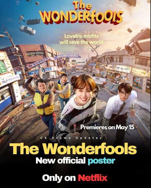 Netflix has released a new poster for its upcoming drama thewonderfools ahead of its premiere on May 15. The newly unveiled official poster captures a chaotic, high energy scene set in the retro streets of 1999 Haeseong City. At the center, parkeunbin (Eun Chae ni) radiates bright energy while seemingly caught mid sprint. To her right, chaeunwoo (Lee un Jeong) appears sharp yet socially awkward in a formal shirt, tie, and glasses creating a striking contrast with the surrounding chaos. Behind them, Choi Dae hoon and Im Sung Jae add a touch of humor, shown reacting to their unpredictable, superpower like situations. Ck Drama updates