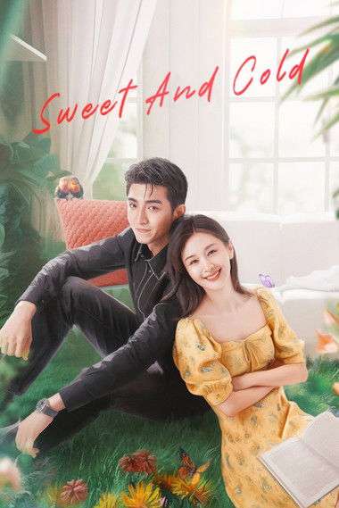 Sweet and Cold (2023) S01 Hindi Dubbed (ORG) WEB-DL 1080p 720p 480p HD [C-Drama Series] – [All Episodes Added] - KatDrama