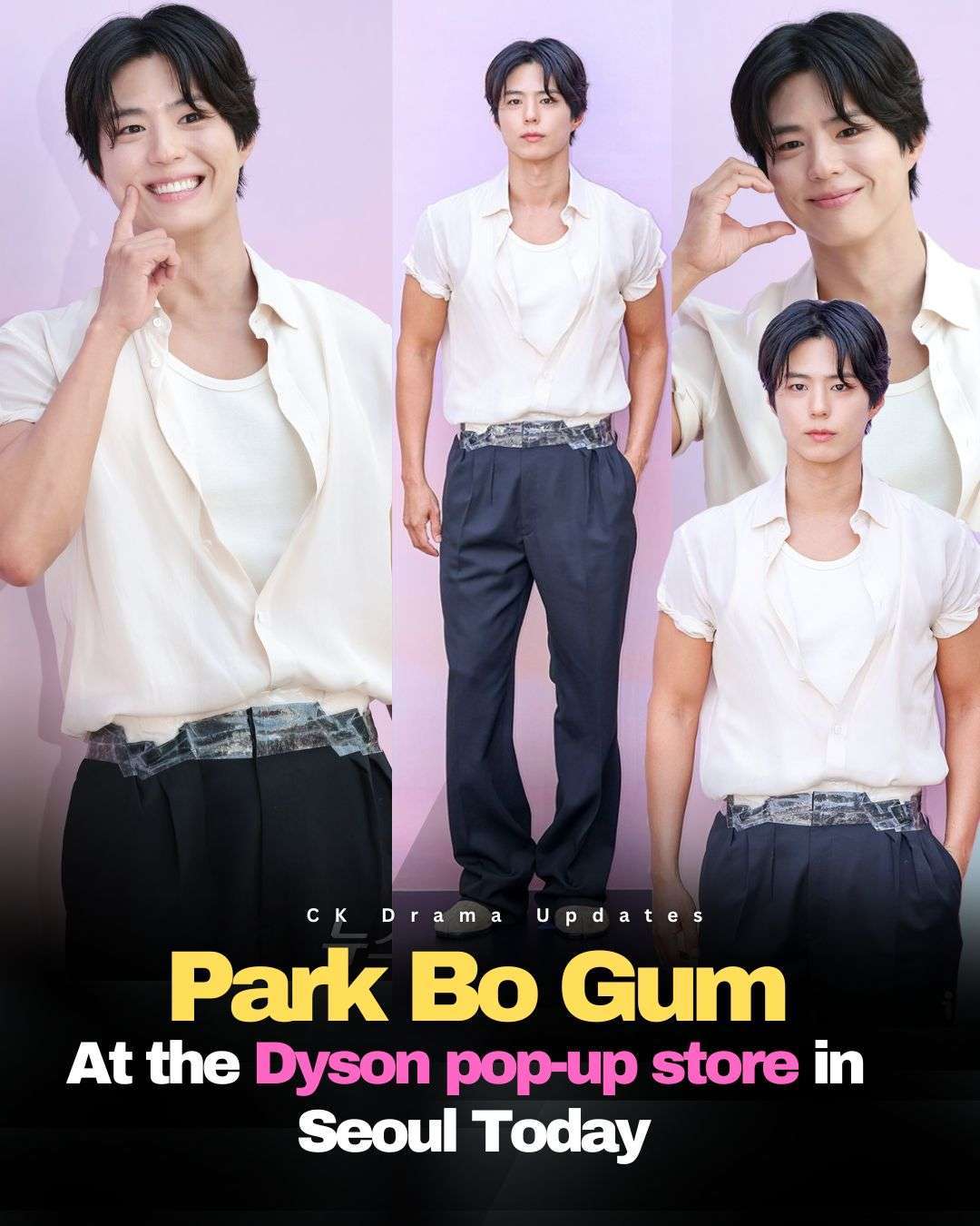 parkbogum turned heads at the Dyson pop up in Seoul today, serving effortless charm as the brand’s Global Ambassador. 
He wore a sleek and modern crisp white shirt layered over a matching tank, paired with charcoal pant and a metallic accent belt for a refined edge. Ck Drama updates
