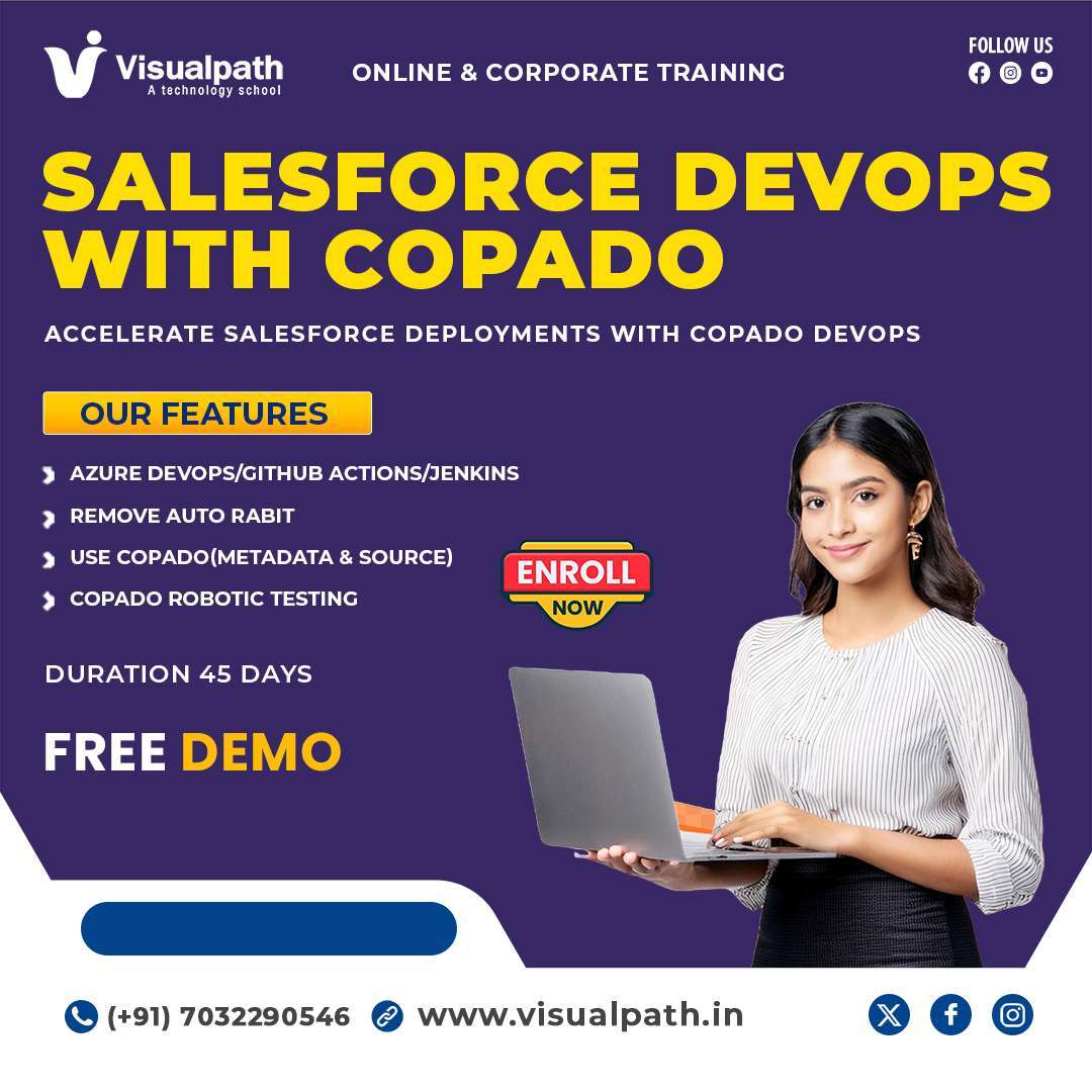 🚀 𝗠𝗮𝘀𝘁𝗲𝗿 𝗦𝗮𝗹𝗲𝘀𝗳𝗼𝗿𝗰𝗲 𝗗𝗲𝘃𝗢𝗽𝘀 & 𝗖𝗼𝗽𝗮𝗱𝗼 𝘄𝗶𝘁𝗵 𝗥𝗲𝗮𝗹 𝗧𝗶𝗺𝗲 𝗣𝗿𝗼𝗷𝗲𝗰𝘁𝘀 𝗶𝗻 𝟮𝟬𝟮𝟲! 
🎯 Join Visualpath’s SalesforceDevOps Training and master Copado, Git, CI/CD pipelines, and release automation with hands on real time projects.
✨ 𝗪𝗵𝗮𝘁 𝗬𝗼𝘂’𝗹𝗹 𝗟𝗲𝗮𝗿𝗻: 
✅ Copado Deployment & Automation Techniques 
✅ Modern CI/CD Pipeline Implementation 
✅ Git & Version Control Best Practices
📞 𝗖𝗮𝗹𝗹: +91 7032290546 
🔥 𝗟𝗲𝗮𝗿𝗻 𝗳𝗿𝗼𝗺 𝗘𝘅𝗽𝗲𝗿𝘁𝘀, 𝗕𝘂𝗶𝗹𝗱 𝗥𝗲𝗮𝗹 𝗧𝗶𝗺𝗲 𝗣𝗿𝗼𝗷𝗲𝗰𝘁𝘀, 𝗮𝗻𝗱 𝗙𝘂𝘁𝘂𝗿𝗲 𝗣𝗿𝗼𝗼𝗳 𝗬𝗼𝘂𝗿 𝗖𝗮𝗿𝗲𝗲𝗿!
Visualpath Salesforce Vamsi Visualpath