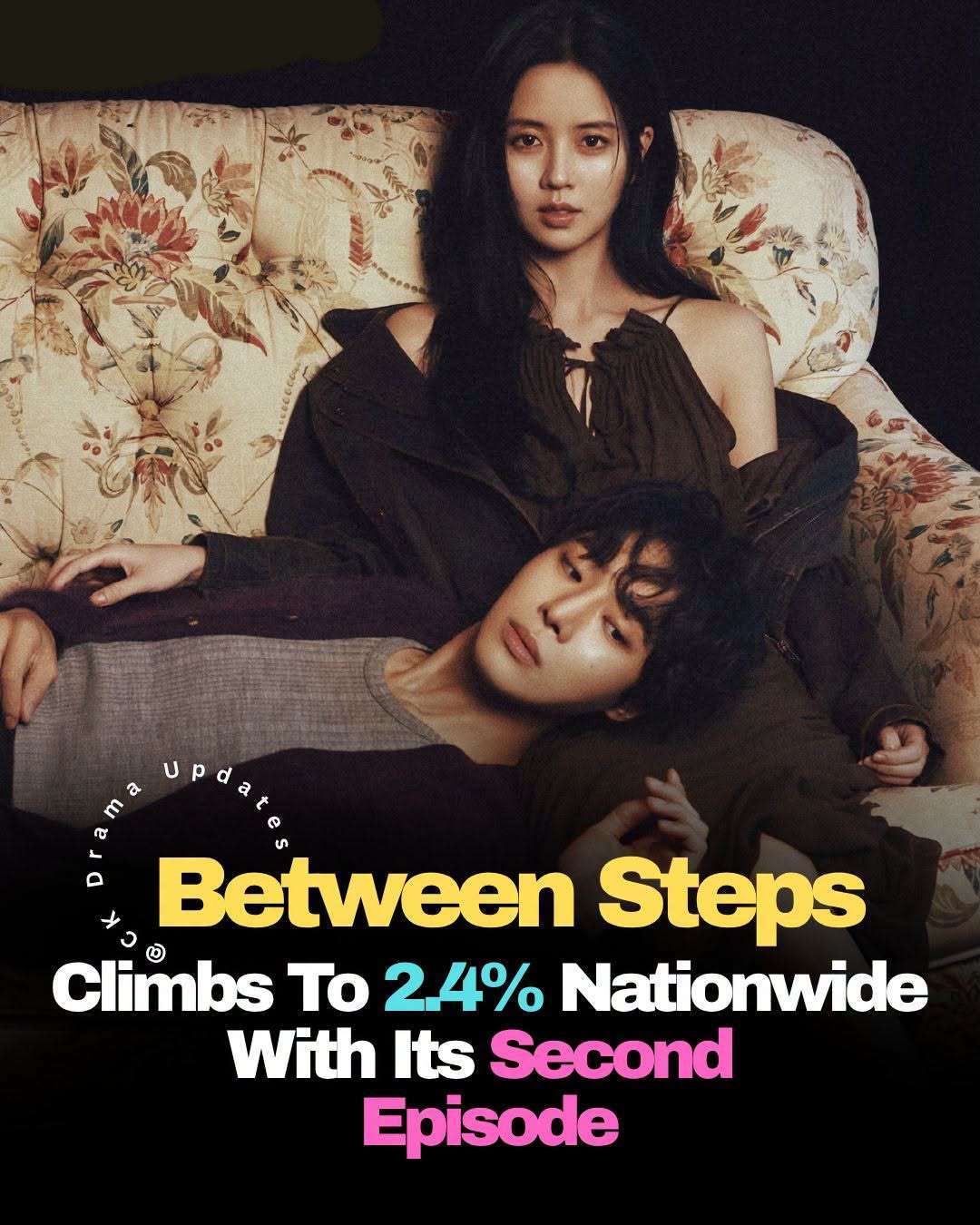 ENA’s new romance drama “Between Steps,” starring kimsohyun and chooyoungwoo , has recorded a noticeable rise in viewership for its second episode. 
According to Nielsen Korea, the drama’s second episode, which aired on October 6, achieved an average nationwide rating of 2.4 percent, marking a 0.6 percentage point increase from its premiere episode, which recorded 1.8 percent nationwide. The drama also saw the same increase in the Seoul metropolitan area, rising from 1.4 percent for Episode 1 to 2.0 percent for Episode 2. Ck Drama updates